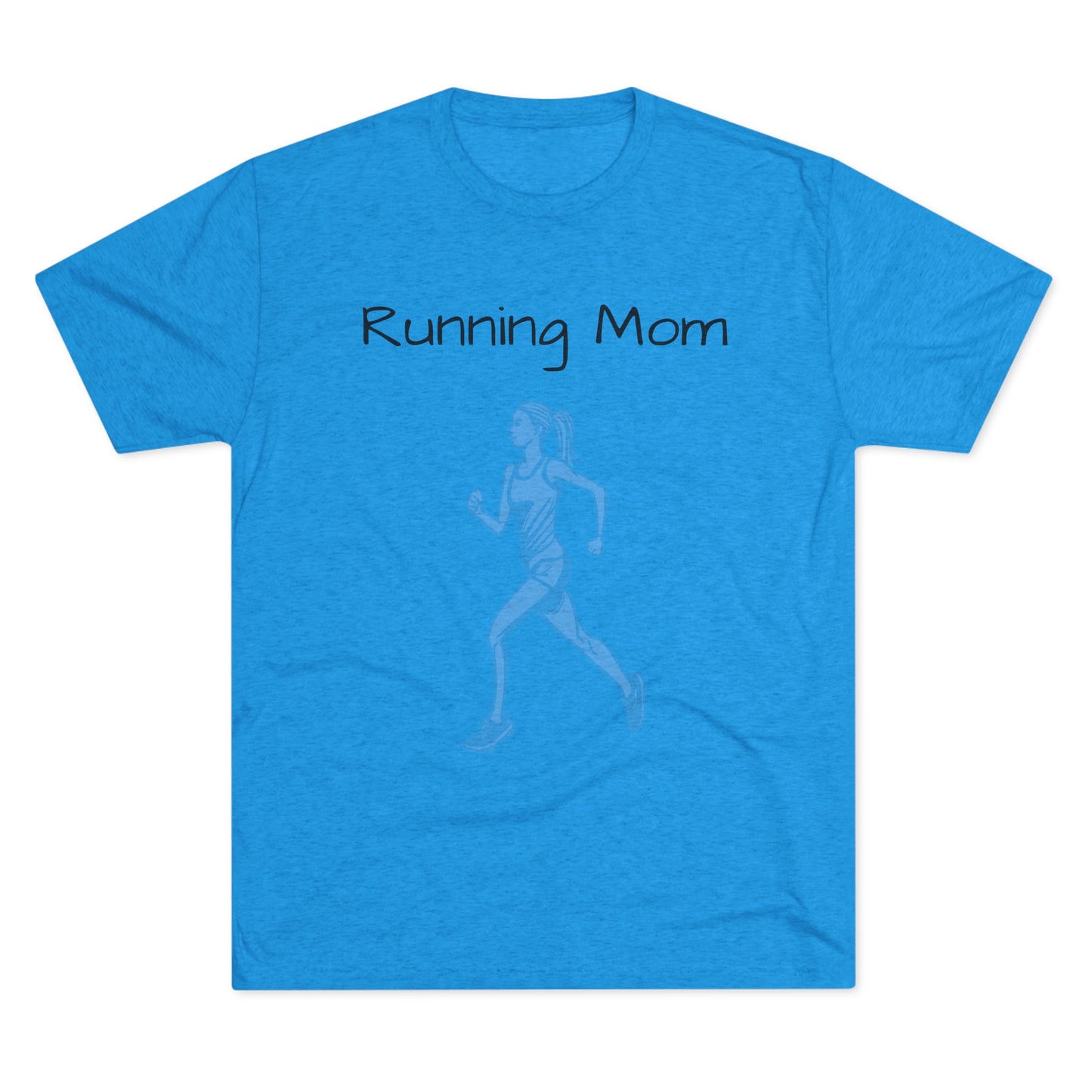 Running Mom -   Tri-Blend Crew Tee - Unisex Fit