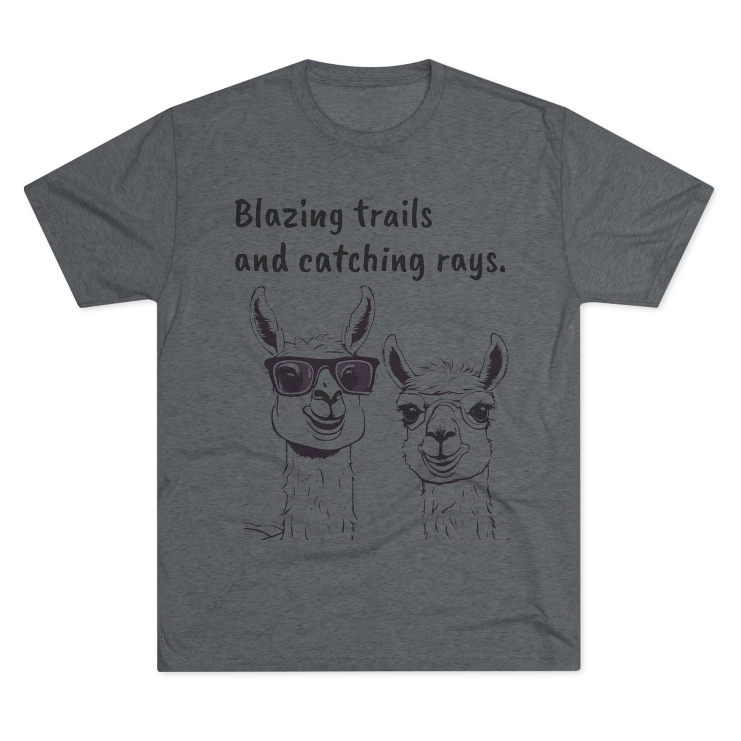 Gray t-shirt with a graphic of two llamas, one wearing sunglasses, and the text above them reads "Blazing trails and catching rays." This Blazing Trails Llama - Tri-Blend Crew Tee - Unisex Fit by Printify is perfect for those who love fun and stylish attire. Available at Blue Sky Runners store.