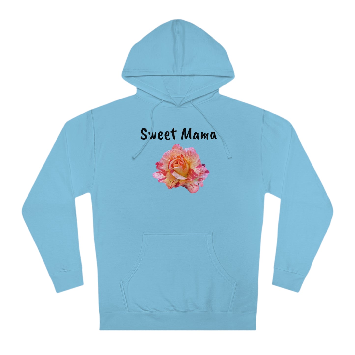 Light blue Printify personalized hooded sweatshirt with "Sweet Mama" written in black cursive font and a pink and orange rose graphic, displayed on a white background.