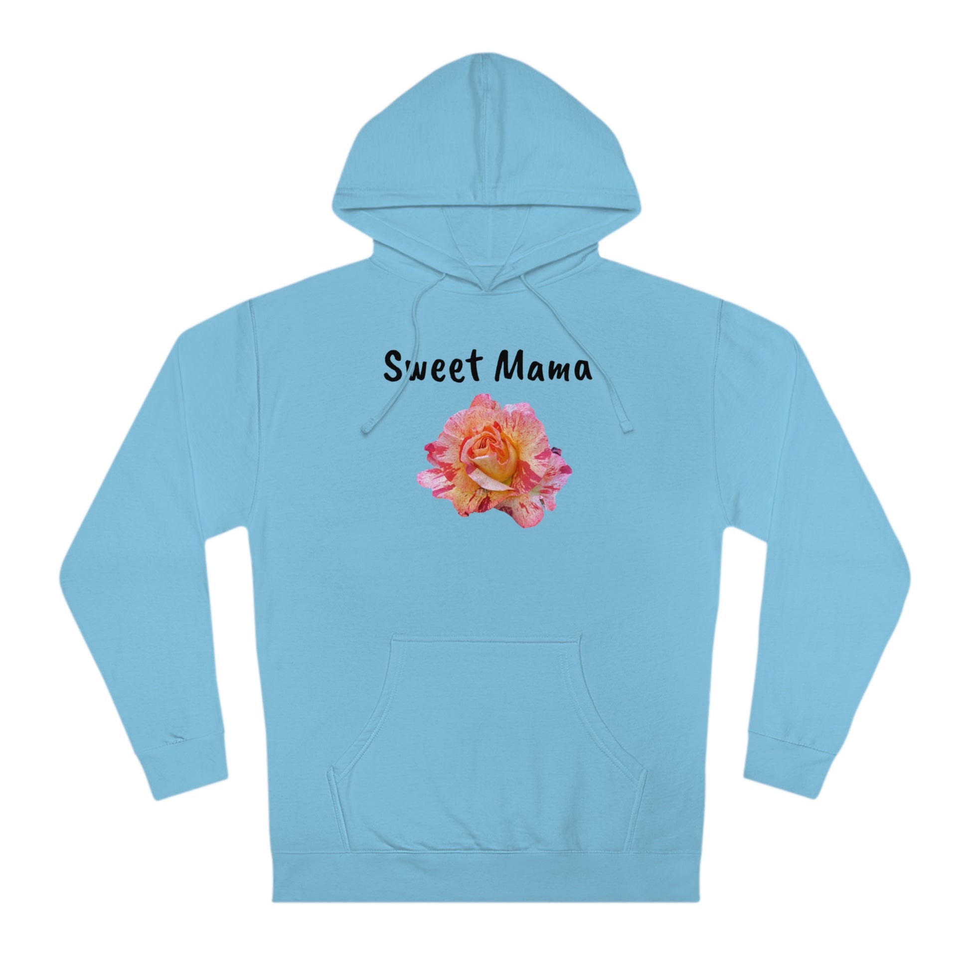 Light blue Printify personalized hooded sweatshirt with "Sweet Mama" written in black cursive font and a pink and orange rose graphic, displayed on a white background.